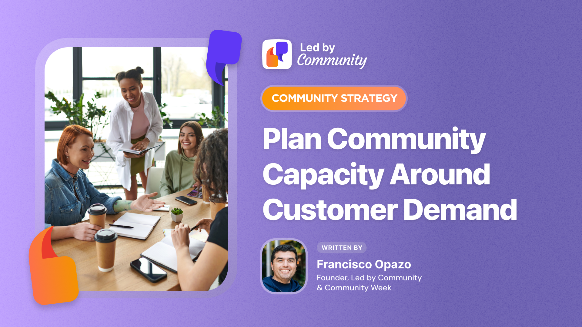 Plan Community Capacity Around Customer Demand