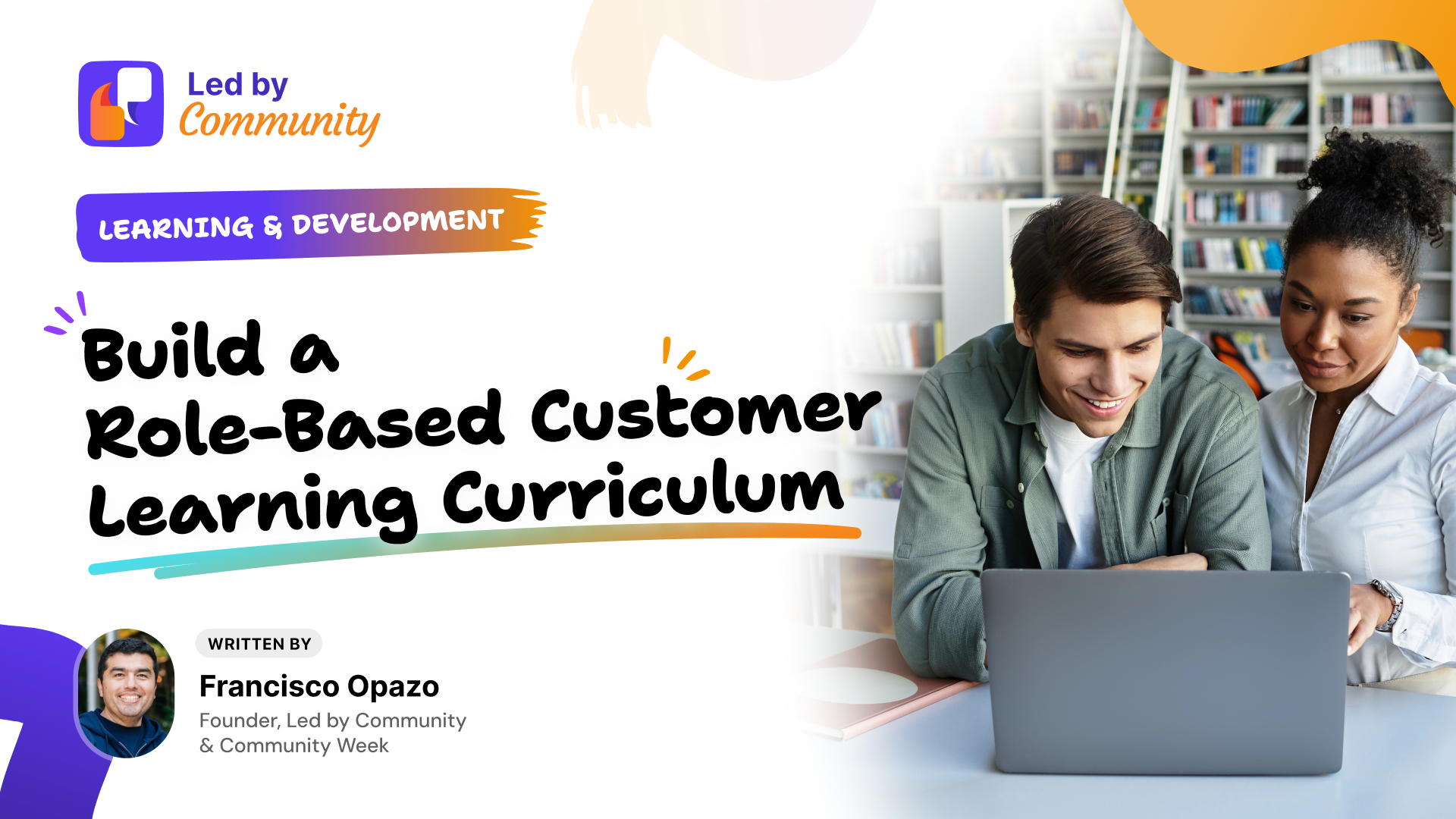 Build a Role-Based Customer Learning Curriculum