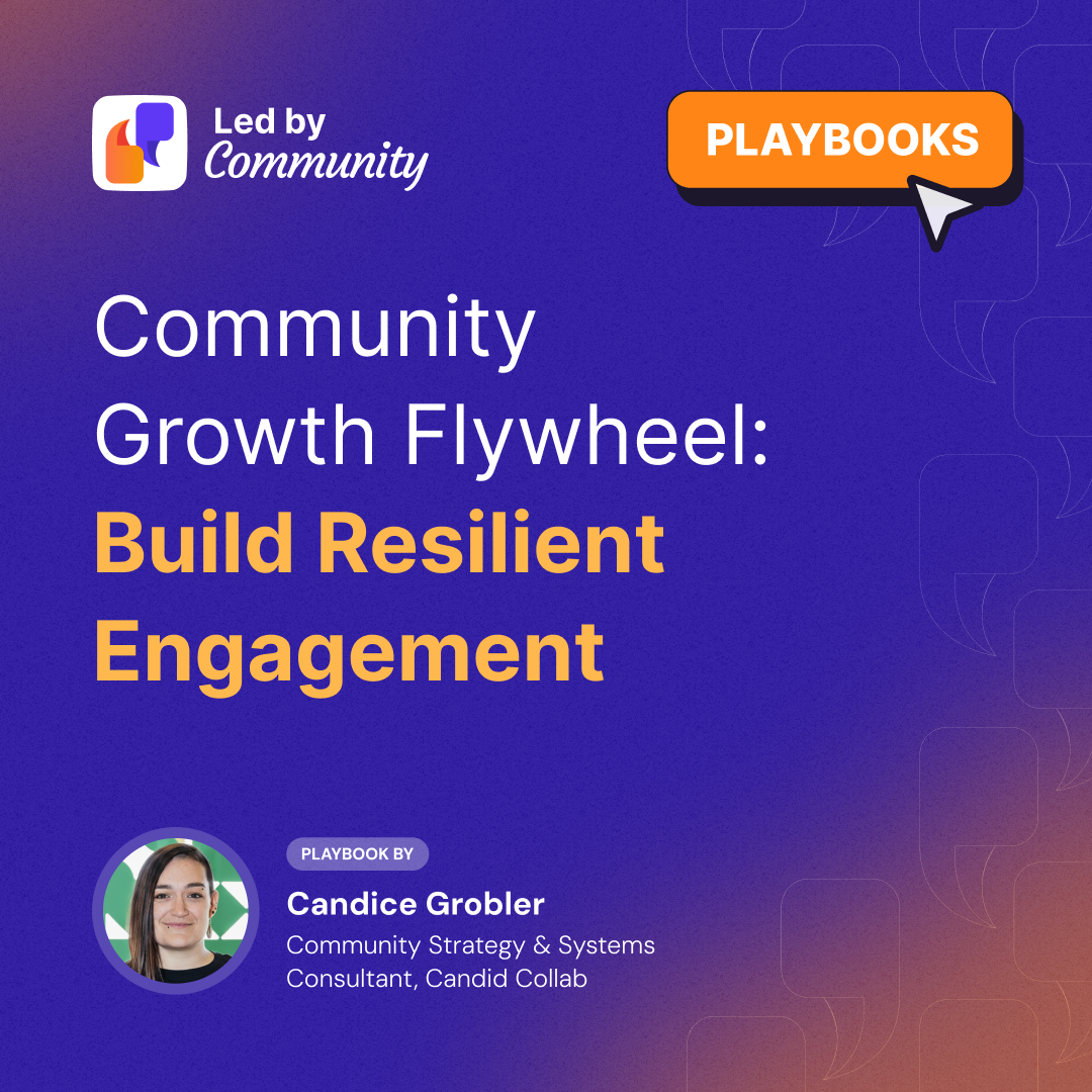Community Growth Flywheel: Build Resilient Engagement