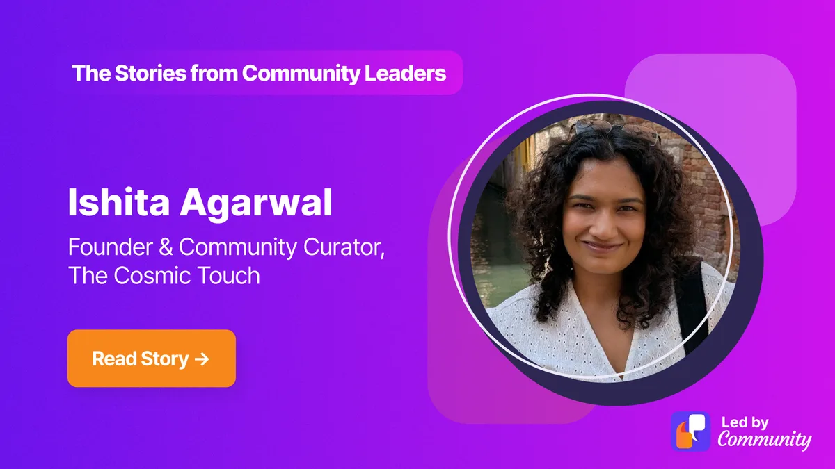 Ishita Agarwal - Founder & Community Curator at The Cosmic Touch